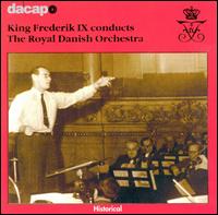 King Frederik Conducts the Royal Danish Orchestra von Various Artists