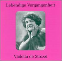 Lebendige Vergangenheit: Violetta de Strozzi von Violetta de Strozzi