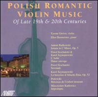 Polish Romantic Violin Music of the Late 19th & 20th Centuries von Tyrone Greive
