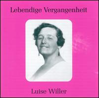 Lebendige Vergangenheit: Luise Willer von Luise Willer