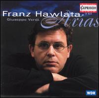 Verdi: Arias von Franz Hawlata