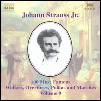 Johann Strauss Jr.: 100 Most Famous Waltzes, Overtures, Polka and Marches, Vol. 9 von Various Artists