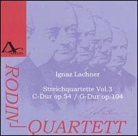 Lachner: String Quartets Op. 104 & Op. 54 von Various Artists