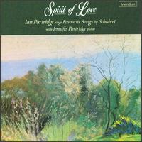 Spirit of Love: Ian Partridge Sings Favourite Songs by Schubert von Ian Partridge