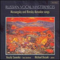 Russian Vocal Masterpieces: Mussorgsky & Rimsky-Korsakov songs von Vassily Savenko