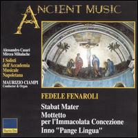 Fedele Fenaroli: Stabat Mater; Mottetto per l'Immacolata Concezione von Various Artists