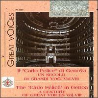 Il "Carlo Felice" di Genova: Un secolo di grandi voci, Vol. 8 von Various Artists