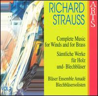 R. Strauss: Complete Music for Winds and Brass, Vol. 2 von Amade Wind Ensemble