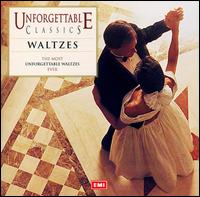 Unforgettable Classics: Waltzes von Various Artists