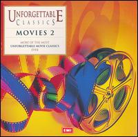 Unforgettable Classics: Movies 2 von Various Artists