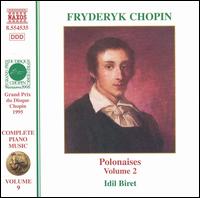 Chopin: Complete Piano Music, Vol. 9 von Idil Biret