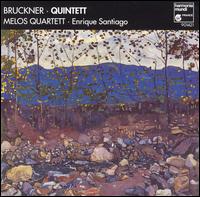 Bruckner: Quintet von Melos Quartett Stuttgart