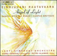 Einohuhani Rautavaara: Angel of Light; Dances with the Winds; Cantus Arcticus von Osmo Vänskä