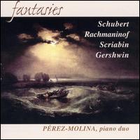Fantasies: Schubert; Rachmaninov; Scriabin; Gershwin von Pérez-Molina Ensemble
