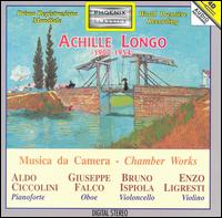 Achille Longo: Chamber Works von Various Artists
