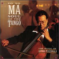 Soul of the Tango: The Music of Astor Piazzolla von Yo-Yo Ma