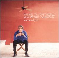 New World Jazz von Michael Tilson Thomas