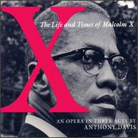 Anthony Davis: X, The Life and Times of Malcolm X von Anthony Davis