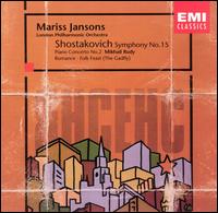 Shostakovich: Symphony No. 15; Piano Concerto No. 2; Etc. von Mariss Jansons