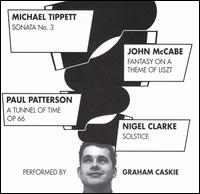 Michael Tippett: Sonata No. 3; John McCabe: Fantasy on a Theme of Liszt... von Graham Caskie