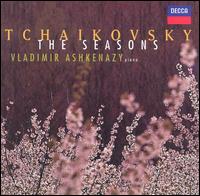 Tchaikovsky: Seasons von Vladimir Ashkenazy