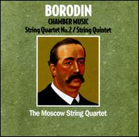 Borodin: Chamber Music Vol. 2 von Moscow String Quartet