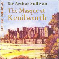 Sullivan: Masque at Kenilworth von Various Artists