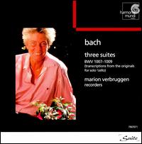 Bach: Three Suites, BWV 1007-1009 von Marion Verbruggen