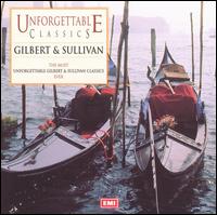 Unforgettable Classics: Gilbert and Sullivan von Various Artists