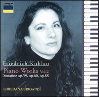 Friedrich Kuhlau: Piano Works, Vol. 2 von Loredana Brigandì