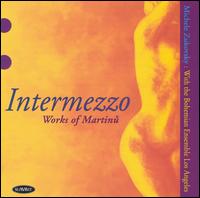 Intermezzo: Works of Martinu von Michele Zukovsky