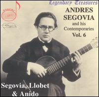 Segovia & His Contemporaries, Vol. 6 von Andrés Segovia