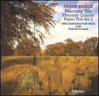 Frank Bridge: Phantasie Trio; Phantasy Quartet; Piano Trio No. 2 von Various Artists