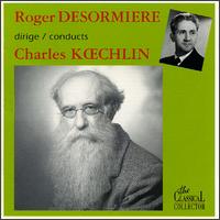 Desormiere Conducts Köchlin von Roger Desormiere