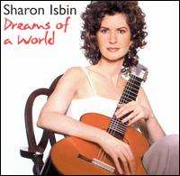 Dreams of a World von Sharon Isbin