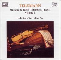 Telemann: Tafelmusik, Vol. 1 von Golden Age Orchestra