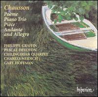Ernest Chausson: Poème; Piano Trio; Pièce; Andante and Allegro von Various Artists