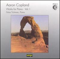 Copland: Works for Piano, Vol. 1 von Nina Tichman