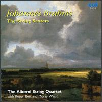 Brahms: The String Sextets von Alberni String Quartet