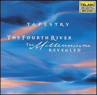 The Fourth River: The Millennium Revealed von Tapestry