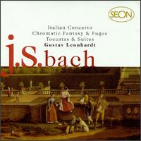 Bach: Italian Concerto; Chromatic Fantasy & Fugue; Toccatas & Suites von Gustav Leonhardt