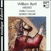 Byrd: Messes von Deller Consort