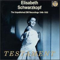 Elisabeth Schwarzkopf: The Unpulblished EMI Recordings, 1946-1952 von Elisabeth Schwarzkopf