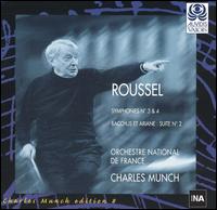 Roussel: Symphonies 3 & 4; Bacchus et Ariane, Suite No. 2 von Charles Münch