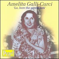 Lo! here the gentle lark von Amelita Galli-Curci