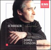 Schreker: Orchestral Works von James Conlon