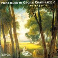 Chaminade: Piano Music 2 von Peter Jacobs