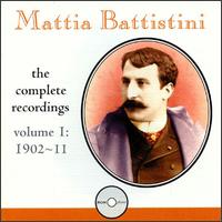 Mattia Battistini: The Complete Recordings, Vol. 1: 1902-11 von Mattia Battistini