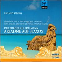Strauss: Der Bürger als Edelmann; Ariadne auf Naxos von Kent Nagano