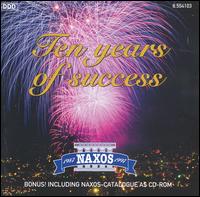 Naxos: Ten Years of Success (includes catalogue as CD-ROM) von Various Artists